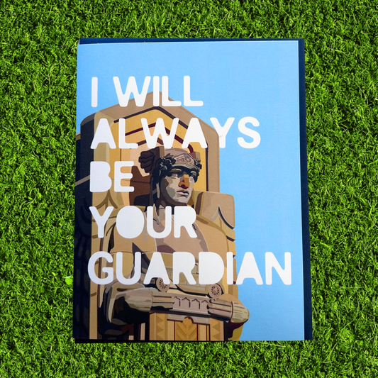 I Will Always Be Your Guardian Card