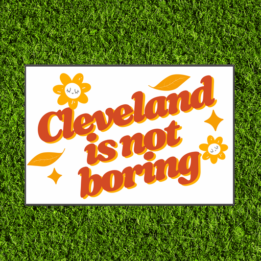 Cleveland is Not Boring Sticker